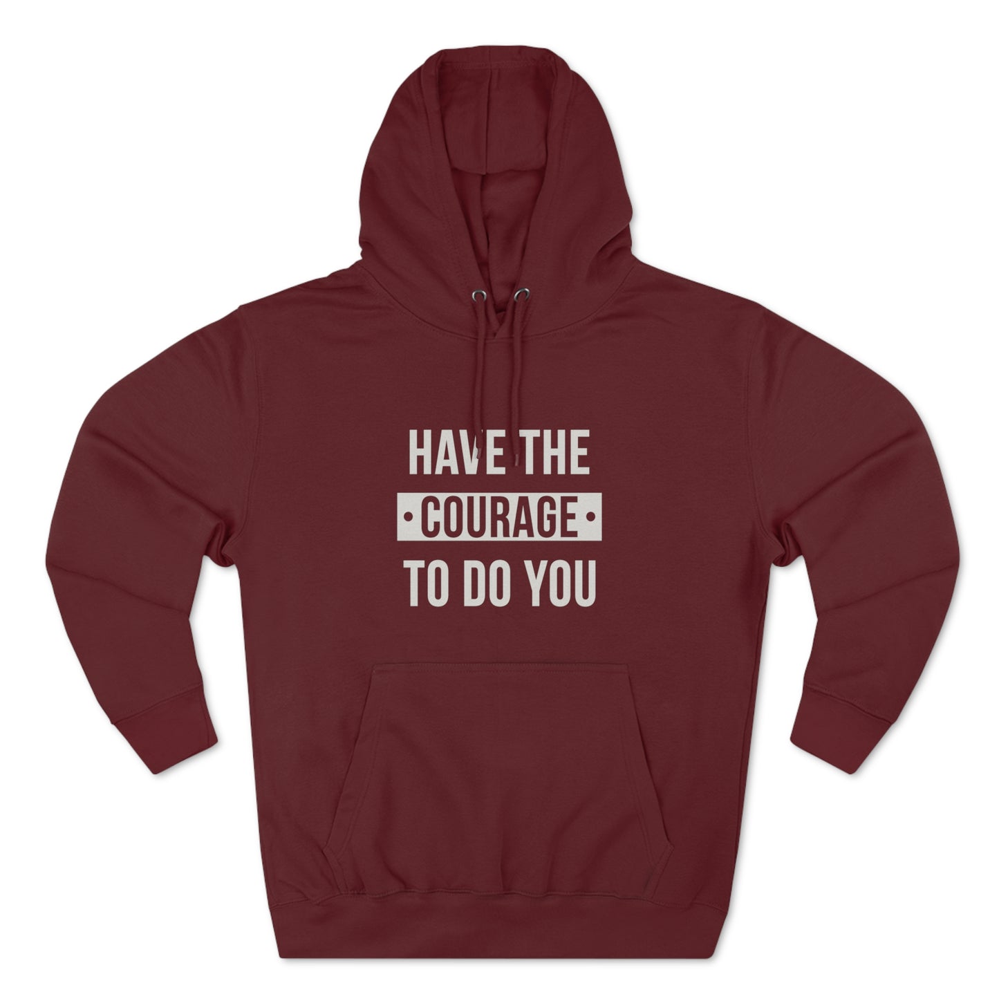 Courage - Unisex Premium Pullover Hoodie