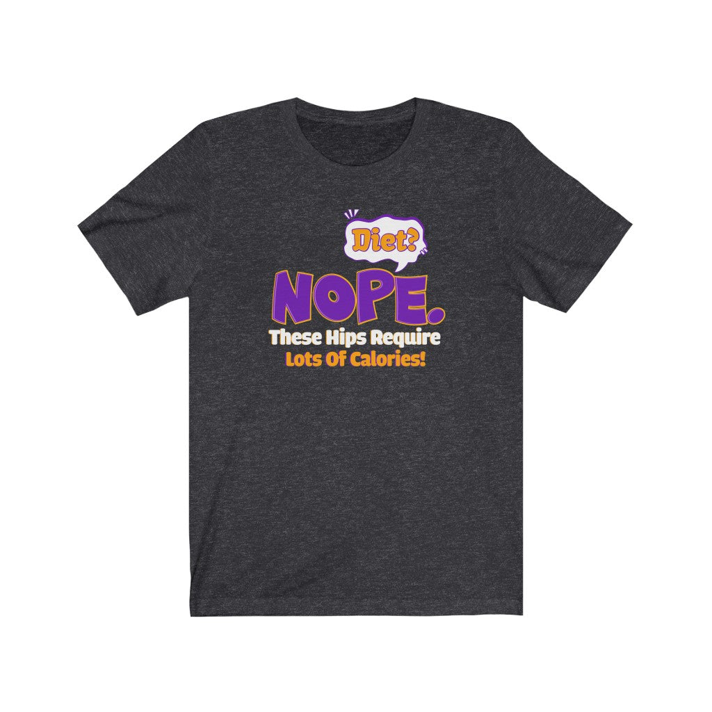 Diet (Nope) - Unisex Jersey Short Sleeve Tee