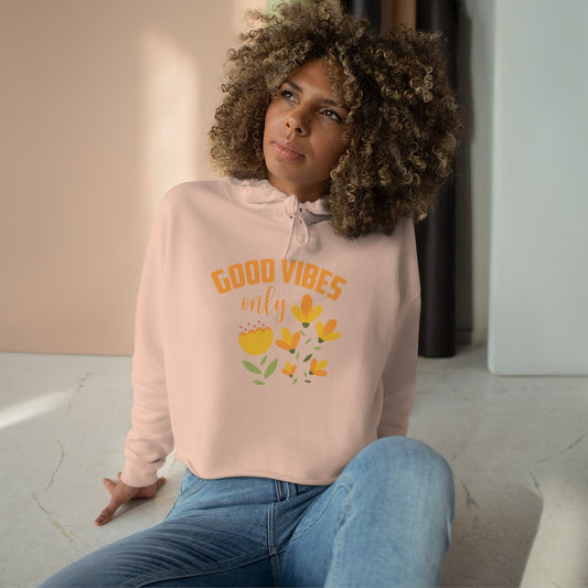 Good Vibes Only - Crop Hoodie