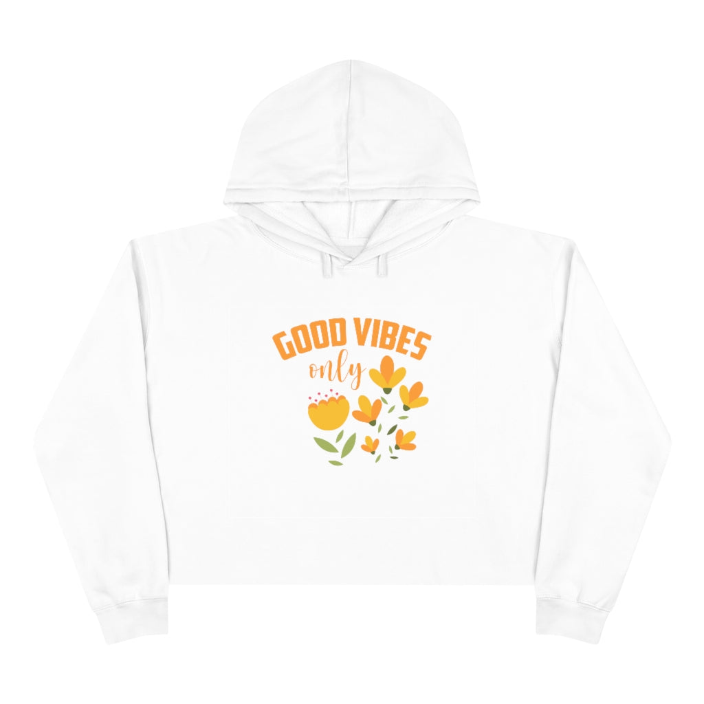 Good Vibes Only - Crop Hoodie
