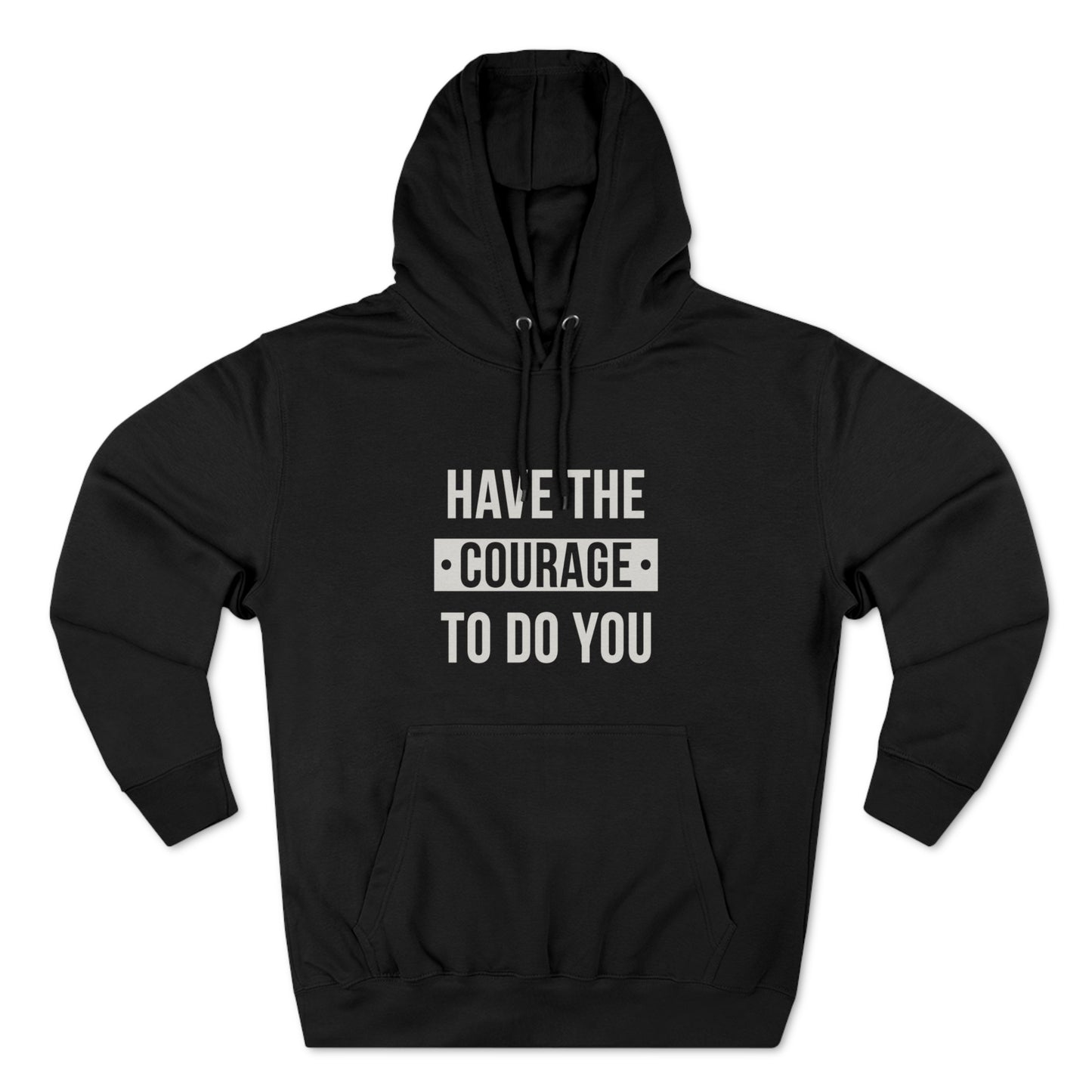 Courage - Unisex Premium Pullover Hoodie