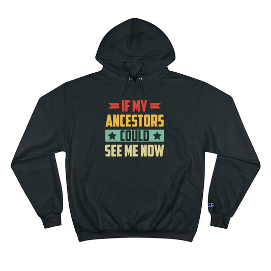 Ancestor Pride - Champion Unisex Hoodie