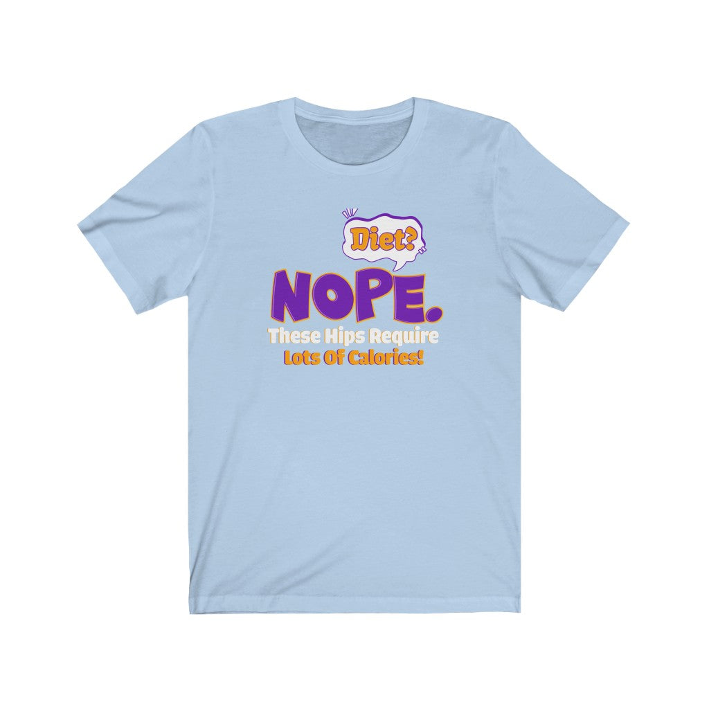 Diet (Nope) - Unisex Jersey Short Sleeve Tee