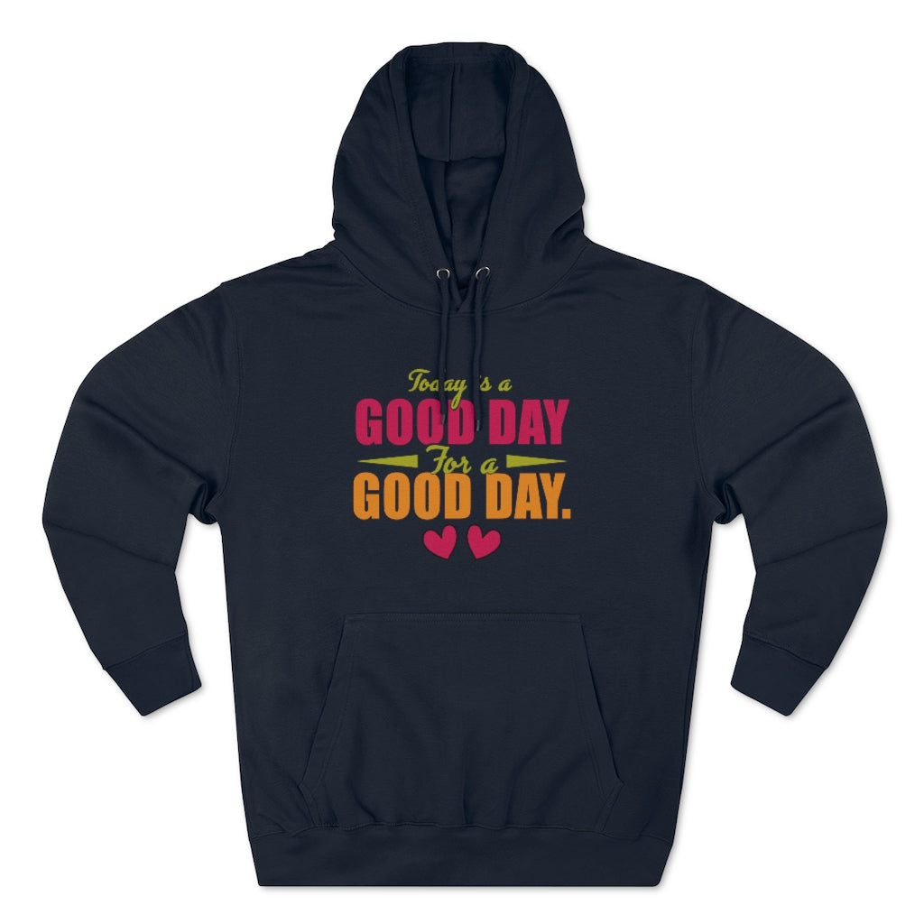 Good Day - Unisex Premium Pullover Hoodie